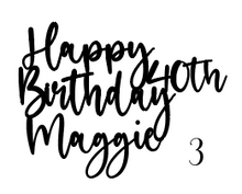 Load image into Gallery viewer, Happy Birthday with Name & Age Topper