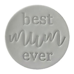 Best Mum Ever Embosser